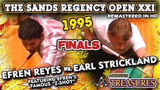 1995 FINALS  Efren REYES vs Earl STRICKLAND  The SANDS REGENCY OPEN XXI feat Efrens quotZShotquot [upl. by Alboran617]