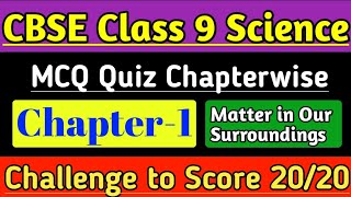 Class 9 MCQ Question Answer of Science Chapter1 Matters in our surroundings for CBSE Exam [upl. by Wanda]