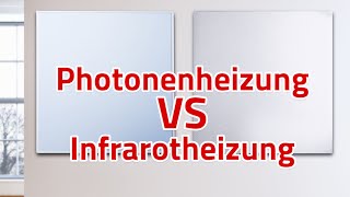 Der Vergleich Photonenheizung oder Infrarotheizung [upl. by Iztim]