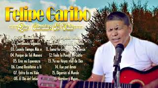 Música Con Un Mensaje Para Tí  FELIPE GARIBO [upl. by Yecaj776]