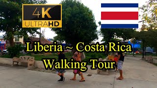 🇨🇷【4K 60fps】WALK  Liberia  Walking Tour  Costa Rica [upl. by Jacie793]