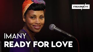 Imany  Ready for love  Le Live [upl. by Eycal]