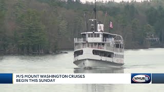 MS Mount Washington cruises begin Sunday [upl. by Ziladnerb]