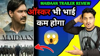 Maidaan Trailer Review And Reaction  Maidaan Official Trailer Review maidaan ajaydevgn [upl. by Feodor]