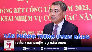 Văn phòng Trung ương Đảng triển khai nhiệm vụ năm 2024  VNews [upl. by Ennywg]