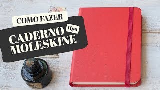 Como Fazer uma capa de caderno tipo Moleskine [upl. by Gaile]