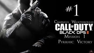 Call Of Duty  Black Ops 2  Campaign Walkthrough  Mission 1  Pyrrhic Victory  CenterStrain01 [upl. by Lorenz]