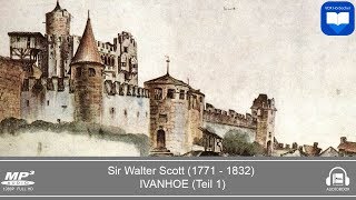 Hörbuch Ivanhoe von Sir Walter Scott 1771  1832  Teil 1  Komplett  Deutsch [upl. by Bertasi]