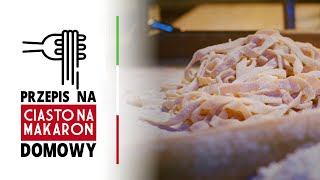 Najlepszy domowy makaron Przepis na ciasto do makaronu idealnego do dań włoskich i polskich [upl. by Aldwin170]