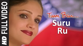 Suru Ru Full Song  Tum Bin  Himanshu Mallik Priyanshu Chatterjee  Sonu Nigam [upl. by Papotto711]