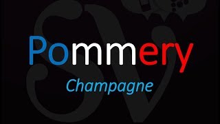 How to Pronounce Pommery Champagne French Wine Pronunciation [upl. by Kellina]