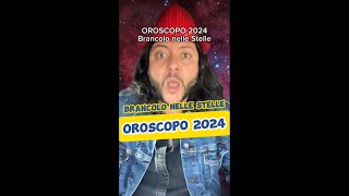 OROSCOPO 2024  Brancolo Nelle Stelle [upl. by Rehtse]