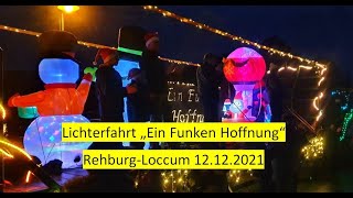 Lichterfahrt quotEin Funken Hoffnungquot Rehburg Loccum 2021 [upl. by Digirb]