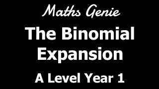 The Binomial Expansion [upl. by Clancy]