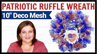 How to make 10 inch Deco Mesh RUFFLE WREATH TUTORIAL 4th of July patriotic wreath DIY [upl. by Lucania101]