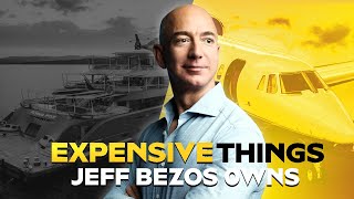 RIDICULOUSLY Expensive Things Jeff Bezos Owns [upl. by Budding641]