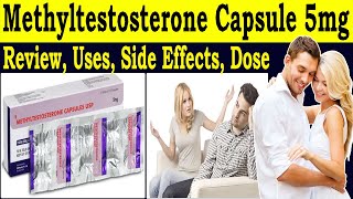 Methyltestosterone capsule usp 5mg in hindi  methyltestosterone capsule review  uses Side Effects [upl. by Liahcim]