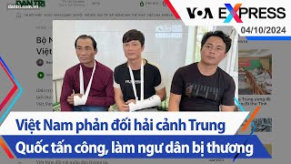 Việt Nam phản đối hải cảnh Trung Quốc tấn công làm ngư dân bị thương  Truyền hình VOA 41024 [upl. by Anibas746]