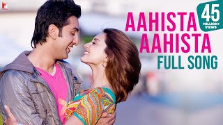 Aahista Aahista Song  Bachna Ae Haseeno  Ranbir Kapoor Minissha Lamba  Lucky Ali Shreya Ghoshal [upl. by Toland735]