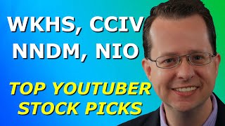 WKHS CCIV NNDM NIO  Top 10 YouTuber Stock Picks for Thursday February 25 2021 [upl. by Eiramllij]