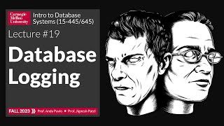 F2023 19  Database Logging CMU Intro to Database Systems [upl. by Karame]