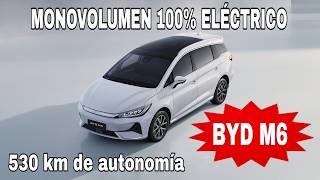 NUEVO BYD M6 SU MONOVOLUMEN 100 ELÉCTRICO MÁS COMPETITIVO Y ACCESIBLE [upl. by Elletsirk]