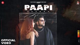 Paapi Official Video CHANNA  R Nait  DARKCELLO Punjabi Song [upl. by Weil210]