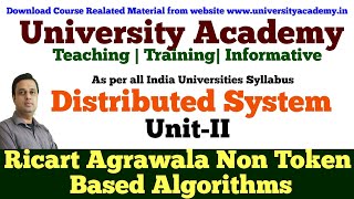 DS13 Distributed Mutual ExclusionNon token based algorithmsRicart–Agrawala algorithm [upl. by Namolos]