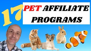 17 High Converting pet affiliate programs  Make money selling pet products online [upl. by Dugald]