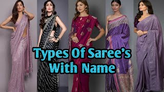 24 Different types of Sarees In india amp their Name  Fashinable amp Traditinal Sarees [upl. by Bausch]