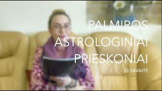 33sav PALMIROS ASTROLOGINIAI PRIESKONIAI 2023 08140820 [upl. by Oenire]