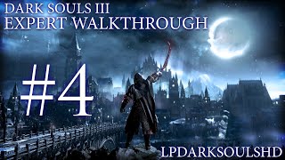 Dark Souls 3 Expert Walkthrough 4 High Wall Completed Into the Undead Settlement [upl. by Nylsaj653]