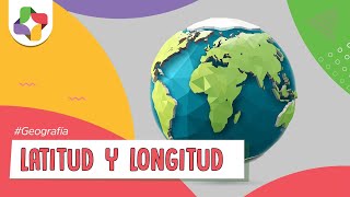 Latitud y Longitud  Educatina [upl. by Ennayt]