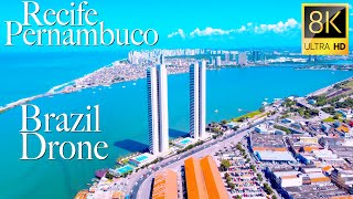 Recife Pernambuco Brazil in 8K UHD Drone [upl. by Byler]