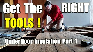 Removing Floorboards  Underfloor Insulation Part 1  24V02 [upl. by Ennagem]