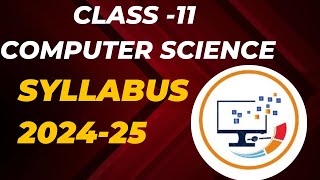 CBSE Class 11 Computer Science Syllabus202425Sakshi Puniani [upl. by Einhpets]