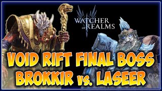 Watcher of Realms NIGHTMARE Void Rift Laseer Final Boss Battle Brokkir Tankin for the Win [upl. by Rheinlander]