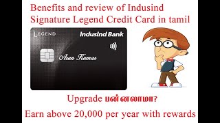 Benefits and review of Indusind Signature Legend Credit Card in tamil  Upgrade பன்னலாமா [upl. by Henke41]