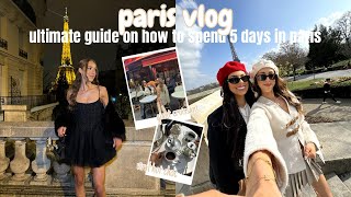 PARIS VLOG 2024  how to spend 5 days in Paris sister trip [upl. by Fem]