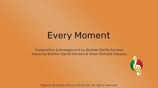 Every Moment [upl. by Flora]