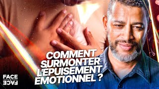 Comment surmonter lépuisement émotionnel   Face à Face  Yannis Gautier [upl. by Ahseiyt]