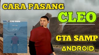 SHARE  CARA PASANG CLEO GTA SAMP ANDROID  CARA PASANG MODPACK GTA SAMP ANDROID  GTA SAN ANDREAS [upl. by Ajup865]