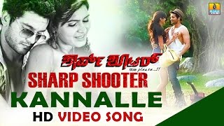 Kannalle  quotSharp Shooterquot HD Video Song  feat Diganth Sangeetha Chauhan Aindritha Ray [upl. by Walden]