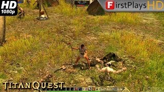 Titan Quest  PC Gameplay 1080p [upl. by Enal]