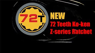 The New 72 Teeth Koken ZSeries Ratchet [upl. by Ioj]