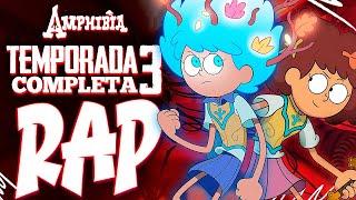 Te RESUMO 🐸 AMPHIBIA TEMPORADA 3 en RAP 🐸  Hasta All In [upl. by Muire]