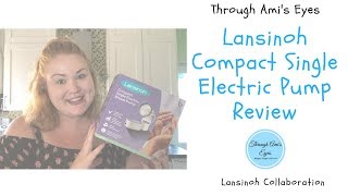 Lansinoh Compact Single Electric Breast Pump Review [upl. by Lehcnom]