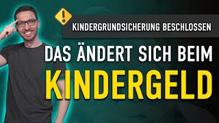 NEUE Kindergrundsicherung DAS ändert sich für ALLE beim Kindergeld [upl. by Blessington]