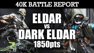 Eldar vs Dark Eldar Warhammer 40K Battle Report CLASH OF THE KIN 6th Ed 1850pts  HD Video [upl. by Drake]