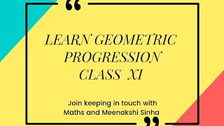 GEOMETRIC 🔴 PROGRESSION CLASS 11 CBSE ICSE AND UPBOARD EXAMS [upl. by Idoj]